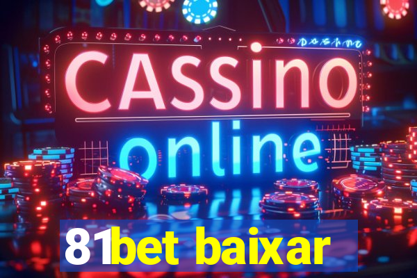 81bet baixar